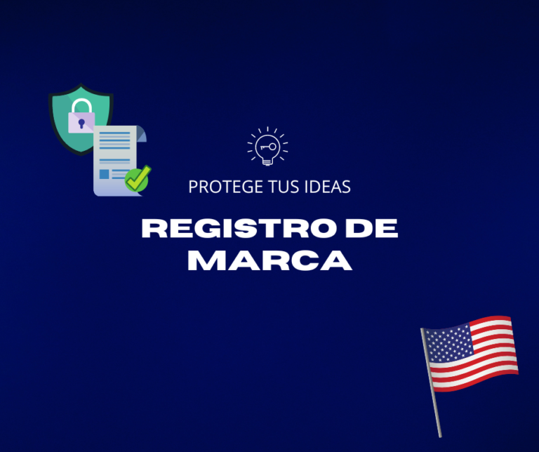 Registro de Marca en EE. UU.: Protege tus ideas